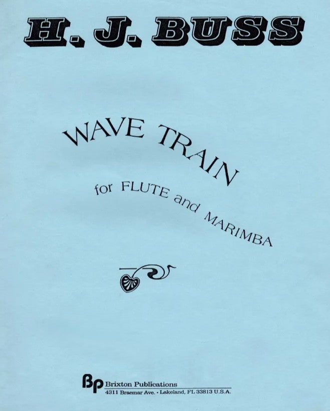 Wave Train For Flute & Marimba - Howard J. Buss