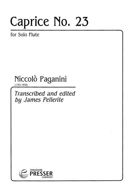 Caprice No. 23 for Solo Flute by: Niccolo Paganini Transcribed and Edited by: James Pellerite - Poppa's Music