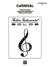 Carnival By: Francois Couperin Arranged By: Frank Erickson Edited By: David Shifrin - Poppa's Music