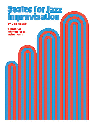 Scales For Jazz Improvisation By Dan Haerle - Poppa's Music