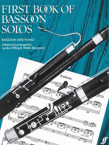 First Book of Bassoon Solos Arr. Lyndon Hilling & Walter Bergmann - Poppa's Music