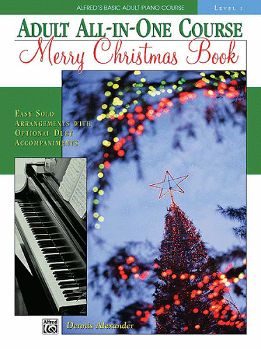 Alfred's Basic Adult All-In-One Course: Merry Christmas, Book 1 - Poppa's Music
