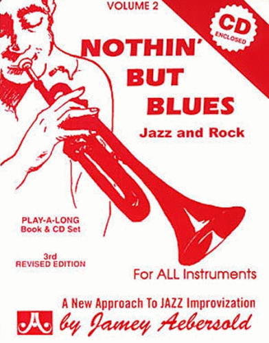 Jamey Aebersold Volume 2: Nothin' But Blues - Poppa's Music