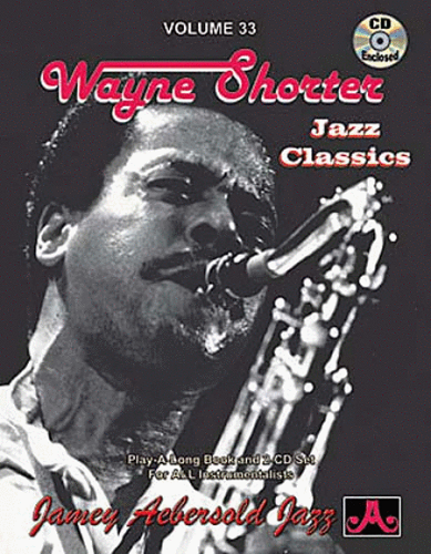 Jamey Aebersold Volume 33: Wayne Shorter - Poppa's Music