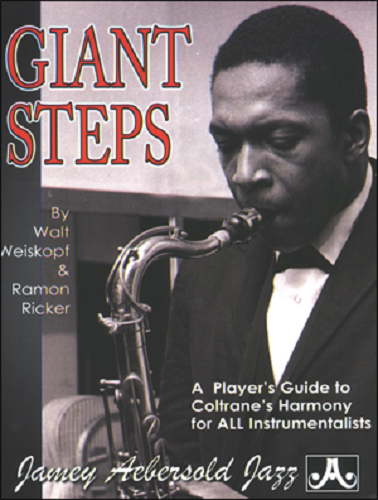 Giant Steps: A Player's Guide To Coltrane's Harmony - Poppa's Music