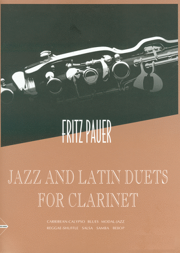 Jazz And Latin Duets For Clarinet By Fritz Pauer - Poppa's Music