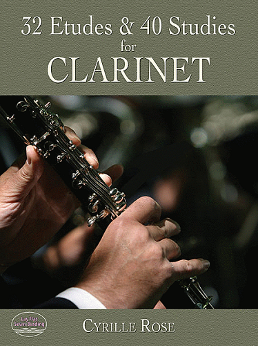 32 Etudes & 40 Studies for Clarinet - By Cyrille Rose - Poppa's Music