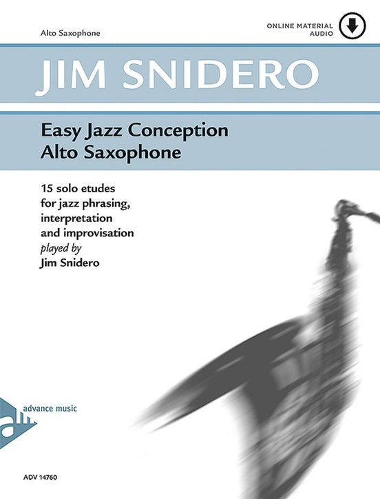 Easy Jazz Conception Alto Saxophone By Jim Snidero - Poppa's Music