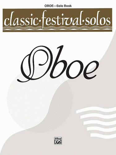 Classic Festival Solos (Oboe), Volume 1: Solo Book - Poppa's Music