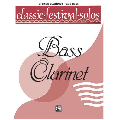 Classic Festival Solos (Bb Bass Clarinet), Volume 1: Solo Book - Poppa's Music