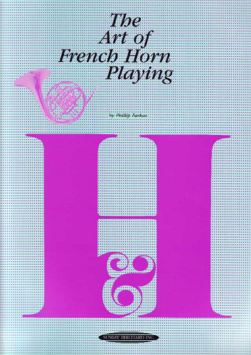 The Art of French Horn Playing - By: Philip Farkas - Poppa's Music
