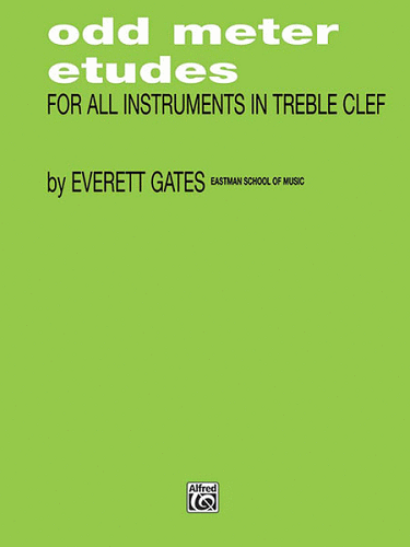 Odd Meter Etudes for All Instruments in Treble Clef by Everett Gates - Poppa's Music