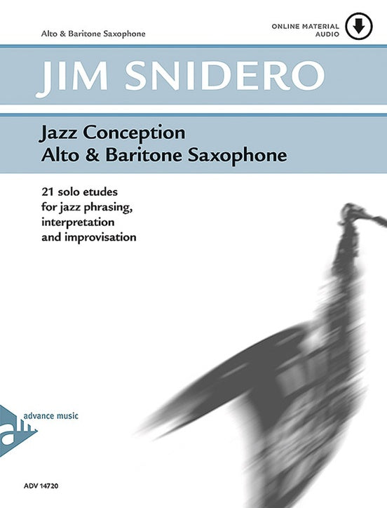 Jazz Conception Alto & Baritone Saxophone By Jim Snidero - Poppa's Music