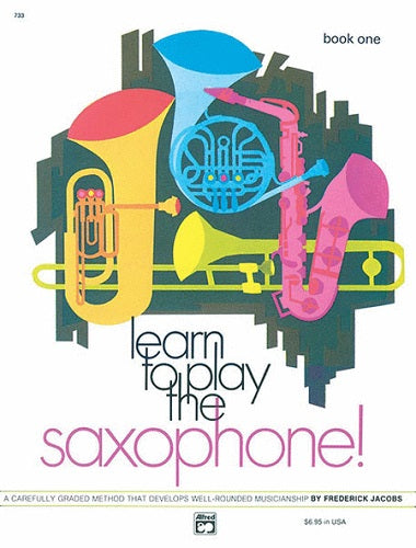 Learn to Play the Saxophone! Book 1 - Poppa's Music