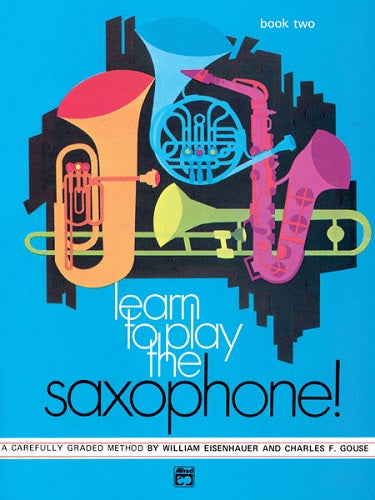 Learn to Play the Saxophone! Book 2 - Poppa's Music