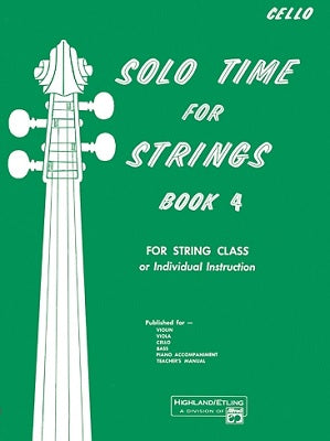 Solo Time for Strings: Cello, Book 4 - Poppa's Music