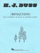 Awakening for Clarinet, Guitar & String Bass - Buss - Poppa's Music
