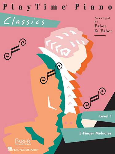 Playtime Piano: Classics Arr. Nancy Faber and Randall Faber - Poppa's Music