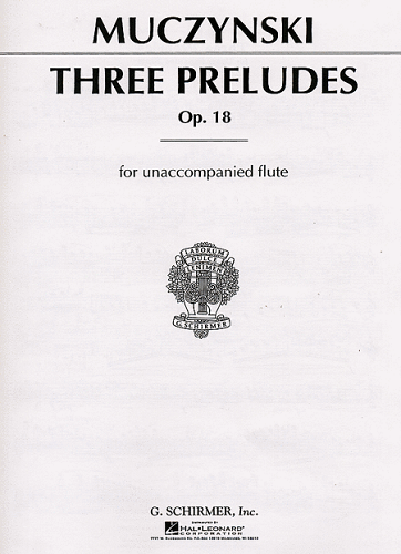 Three Preludes, Op. 18 for Flute by Robert Muczynski - Poppa's Music