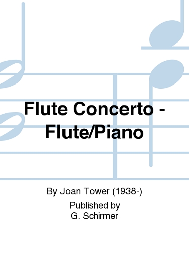 Flute Concerto by Joan Tower - Poppa's Music