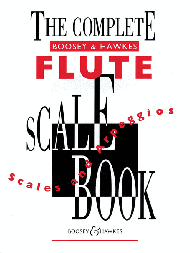 The Complete Boosey & Hawkes Scale Book for Flute - Poppa's Music