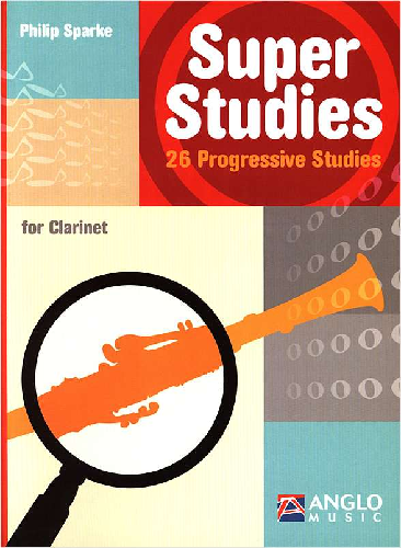 Super Studies for Clarinet by Philip Sparke - Poppa's Music