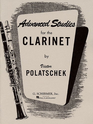 Advanced Studies For The Clarinet By Victor Polatschek - Poppa's Music