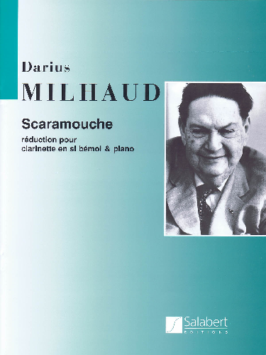 Scaramouche for Bb Clarinet W/ Piano Reduction by Darius Milhaud - Poppa's Music