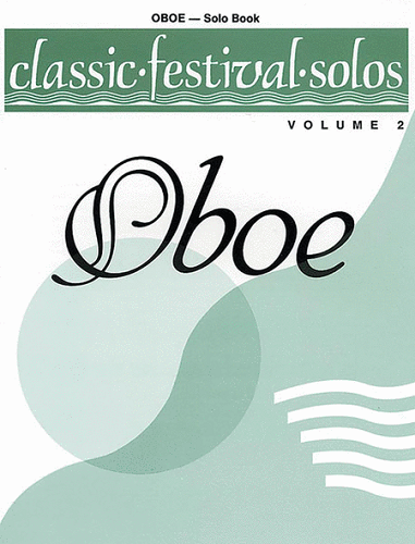 Classic Festival Solos (Oboe), Volume 2: Solo Book - Poppa's Music