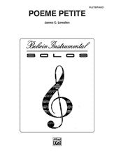 Poeme Petite - Solo for Flute by: James C. Lewallen - Poppa's Music
