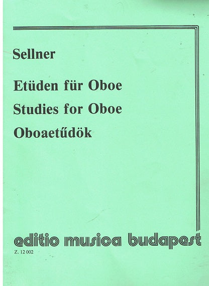 SELLNER STUDIES FOR OBOE - SELECTED & EDITED BY: PETER PONGRACZ - Poppa's Music