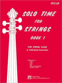 Solo Time for Strings: Cello, Book 1 - Poppa's Music