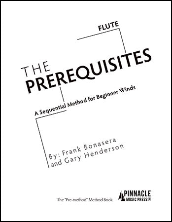 THE PREREQUISTES: FLUTE By: Frank Bonasera & Gary Henderson - Poppa's Music