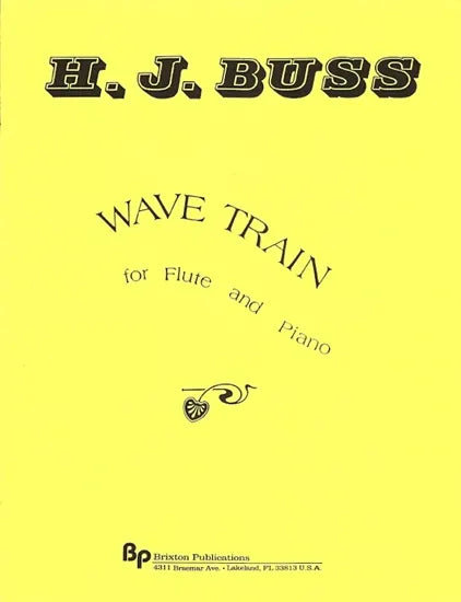 Wave Train For Flute & Piano - Howard J. Buss