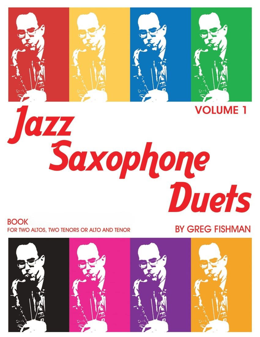 Jazz Saxophone Duets by Greg Fishman - Books Volume 1-3