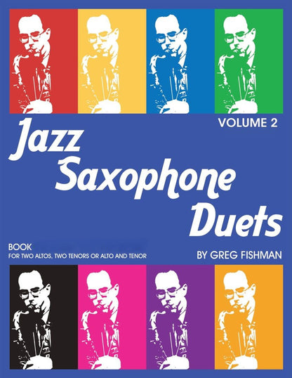 Jazz Saxophone Duets by Greg Fishman - Books Volume 1-3