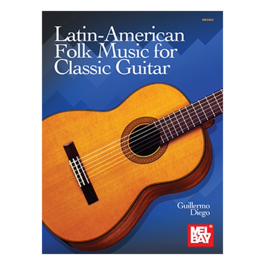 Guillermo Diego - Latin-American Folk Music for Classic Guitar