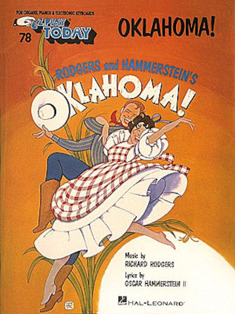 OKLAHOMA! E-Z Play Today - Premium Book from Hal Leonard - Just $5.95! Shop now at Poppa's Music