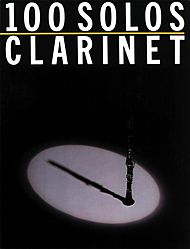 100 Solos for Clarinet Published by: Music Sales America - Poppa's Music 