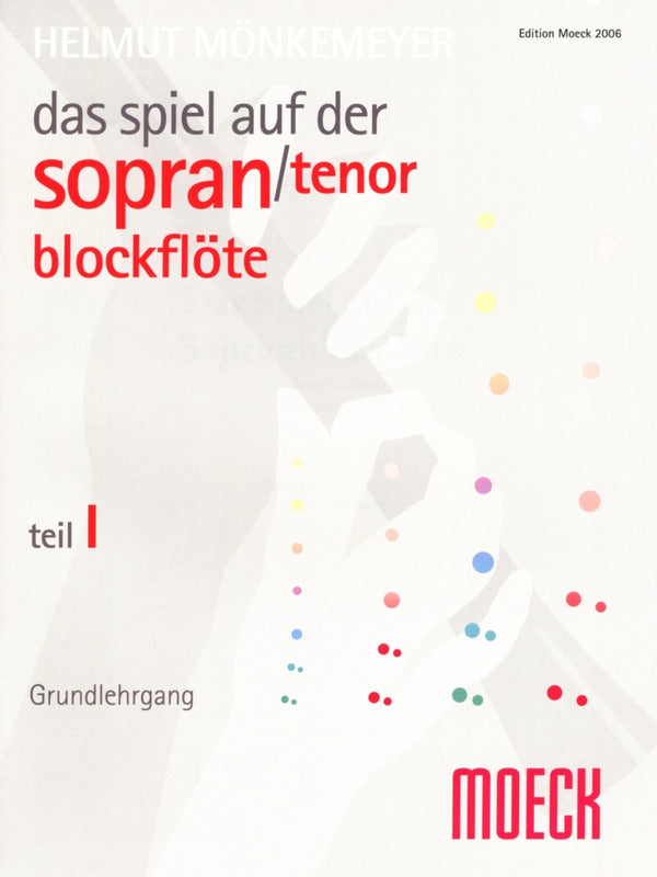 Moeck Book Mönkemeyer, Helmut (1905 - 1992) DAS SPIEL AUF DER SOPRANBLOCKFLÖTE, TEIL 1 - Poppa's Music 