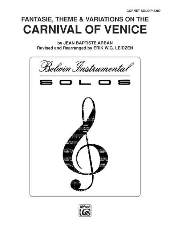 Alfred Carnival of Venice: Fantasie, Theme & Variations for Trumpet By Arban arr. Erik W.G. Leidzen Book - Poppa's Music 