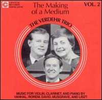 Verdehr Trio. the Making of A Medium Vol. 2 - Verdehr Trio - Poppa's Music 