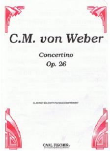 Concertino Op. 26 by: C.M. Von Weber for Bb Clarinet with Piano Reduction - Poppa's Music 