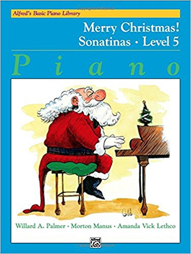 Alfred's Basic Piano Library: Merry Christmas!--Sonatinas, Book 5 - Poppa's Music 