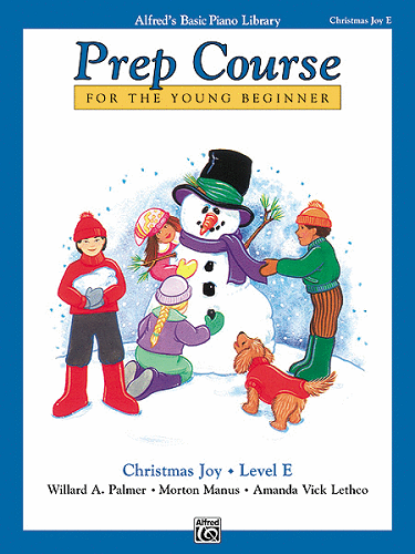Alfred's Basic Piano Prep Course: Christmas Joy!--For The Young Beginner, Book E - Poppa's Music 