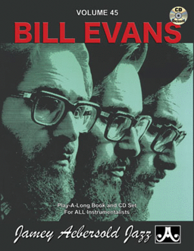 Jamey Aebersold Volume 45: Bill Evans - Poppa's Music 