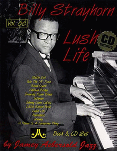 Jamey Aebersold Volume 66: Billy Strayhorn Lush Life - Poppa's Music 