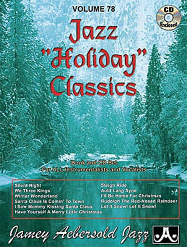 Jamey Aebersold Volume 78: Jazz "Holiday" Classics - Poppa's Music 