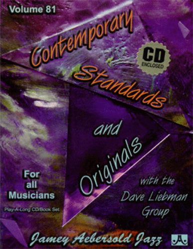Jamey Aebersold Volume 81: Contemporary Standards & Originals with the David Liebman Group - Poppa's Music 