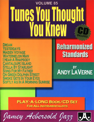 Jamey Aebersold Volume 85: Tunes You Thought You Knew - Poppa's Music 